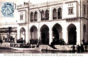 ALGER - ARRIVEE DU PRESIDENT LOUBET - 1903
